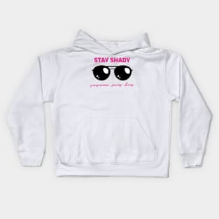 Dermatology. Stay Shady. Sunscreen Saves lives. Kids Hoodie